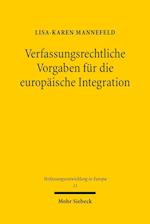 Verfassungsrechtliche Vorgaben für die europäische Integration