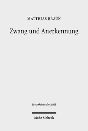 Zwang und Anerkennung