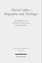 Martin Luther - Biographie und Theologie