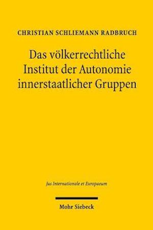 Das völkerrechtliche Institut der Autonomie innerstaatlicher Gruppen