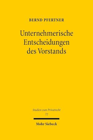 Unternehmerische Entscheidungen des Vorstands