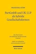 PartGmbB und UK-LLP als hybride Gesellschaftsformen