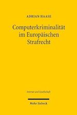 Computerkriminalität im Europäischen Strafrecht