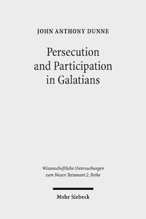 Persecution and Participation in Galatians