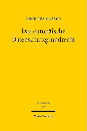 Das europäische Datenschutzgrundrecht