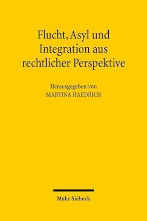 Flucht, Asyl und Integration aus rechtlicher Perspektive