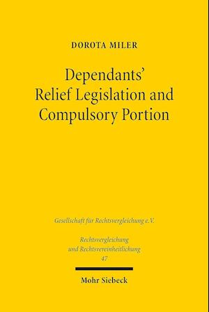 Dependants' Relief Legislation and Compulsory Portion