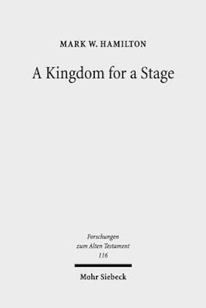 A Kingdom for a Stage