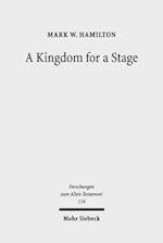 A Kingdom for a Stage