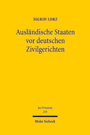 Ausländische Staaten vor deutschen Zivilgerichten