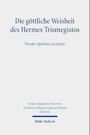 Die goettliche Weisheit des Hermes Trismegistos