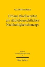 Urbane Biodiversität als städtebaurechtliches Nachhaltigkeitskonzept