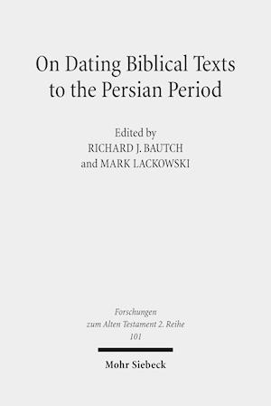 On Dating Biblical Texts to the Persian Period