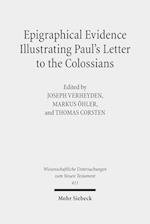 Epigraphical Evidence Illustrating Paul's Letter to the Colossians