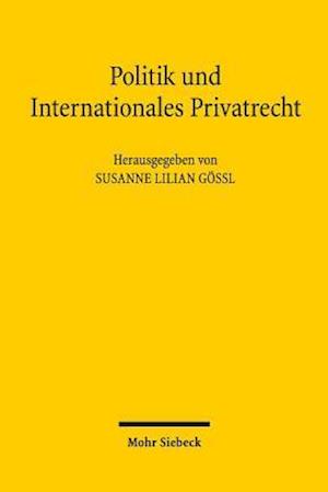 Politik und Internationales Privatrecht