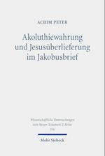 Akoluthiewahrung und Jesusüberlieferung im Jakobusbrief