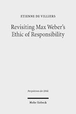 Revisiting Max Weber's Ethic of Responsibility
