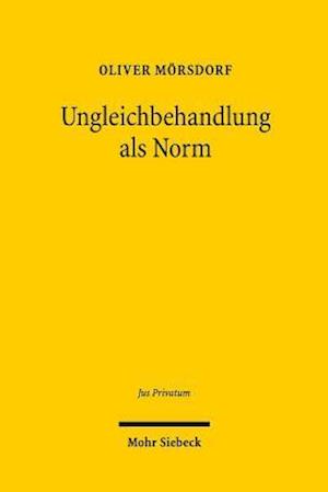 Ungleichbehandlung als Norm