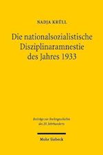 Die nationalsozialistische Disziplinaramnestie des Jahres 1933