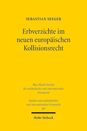 Erbverzichte im neuen europäischen Kollisionsrecht