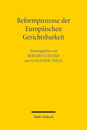 Reformprozesse der Europäischen Gerichtsbarkeit