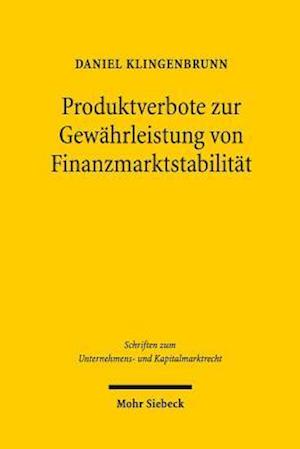 Produktverbote zur Gewährleistung von Finanzmarktstabilität