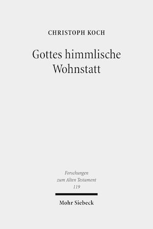 Gottes himmlische Wohnstatt