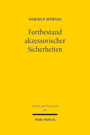 Fortbestand akzessorischer Sicherheiten