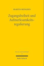 Zugangsfreiheit und Aufmerksamkeitsregulierung