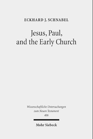 Jesus, Paul, and the Early Church