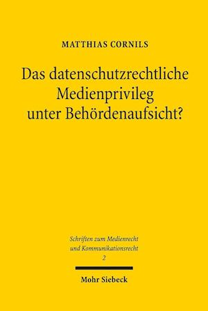 Das datenschutzrechtliche Medienprivileg unter Behördenaufsicht?