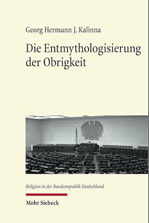 Die Entmythologisierung der Obrigkeit