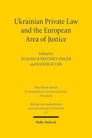 Ukrainian Private Law and the European Area of Justice