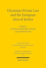 Ukrainian Private Law and the European Area of Justice