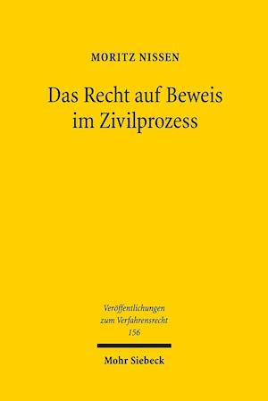 Das Recht auf Beweis im Zivilprozess