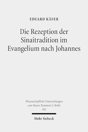 Die Rezeption der Sinaitradition im Evangelium nach Johannes