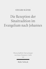 Die Rezeption der Sinaitradition im Evangelium nach Johannes