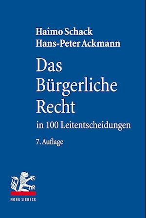 Das Bürgerliche Recht in 100 Leitentscheidungen