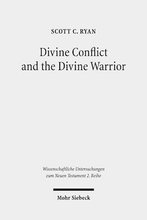 Divine Conflict and the Divine Warrior