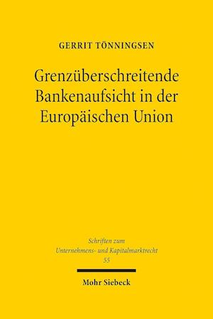 Grenzüberschreitende Bankenaufsicht in der Europäischen Union