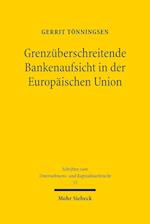 Grenzüberschreitende Bankenaufsicht in der Europäischen Union