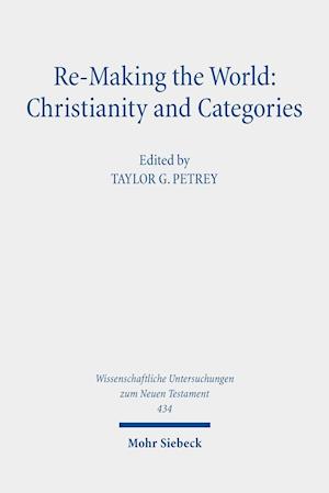 Re-Making the World: Christianity and Categories