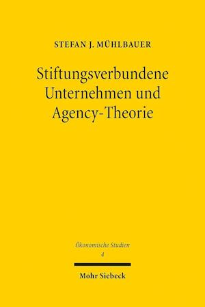 Stiftungsverbundene Unternehmen und Agency-Theorie