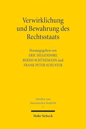 Verwirklichung und Bewahrung des Rechtsstaats