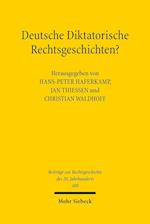 Deutsche Diktatorische Rechtsgeschichten?