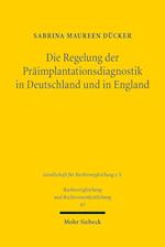 Die Regelung der Präimplantationsdiagnostik in Deutschland und in England
