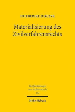 Materialisierung des Zivilverfahrensrechts