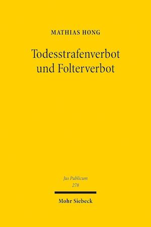 Todesstrafenverbot und Folterverbot