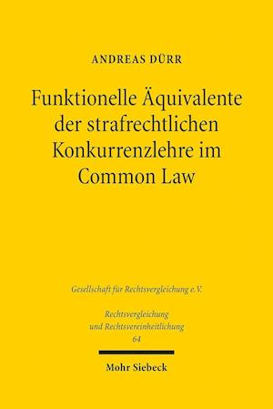 Funktionelle Äquivalente der strafrechtlichen Konkurrenzlehre im Common Law