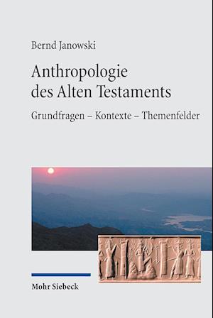 Anthropologie Des Alten Testaments